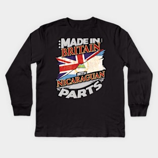 Made In Britain With Nicaraguan Parts - Gift for Nicaraguan From Nicaragua Kids Long Sleeve T-Shirt